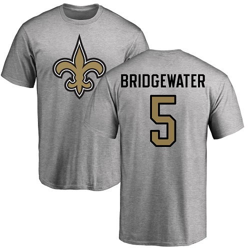Men New Orleans Saints Ash Teddy Bridgewater Name and Number Logo NFL Football #5 T Shirt->new orleans saints->NFL Jersey